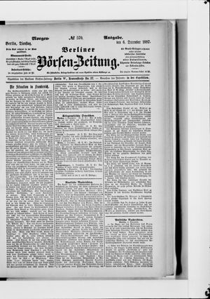 Berliner Börsen-Zeitung vom 06.12.1887