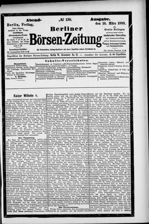 Berliner Börsen-Zeitung vom 16.03.1888