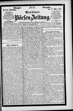 Berliner Börsen-Zeitung vom 17.03.1888