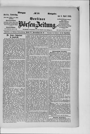 Berliner Börsen-Zeitung vom 05.04.1888