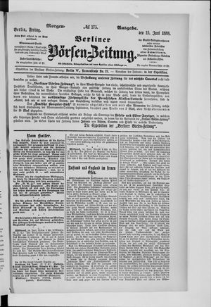 Berliner Börsen-Zeitung on Jun 15, 1888