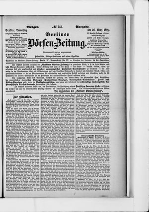 Berliner Börsen-Zeitung on Mar 26, 1891
