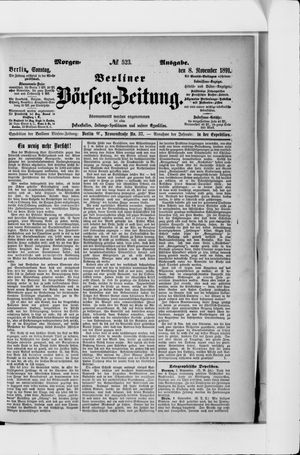 Berliner Börsen-Zeitung on Nov 8, 1891