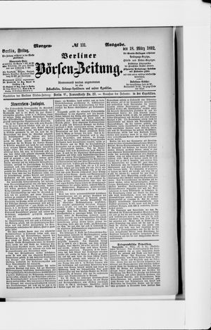 Berliner Börsen-Zeitung on Mar 18, 1892