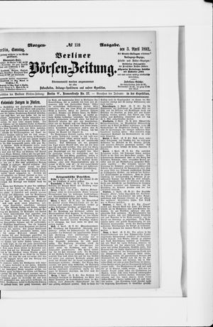 Berliner Börsen-Zeitung vom 03.04.1892