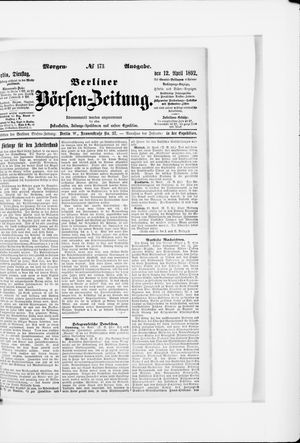 Berliner Börsen-Zeitung on Apr 12, 1892