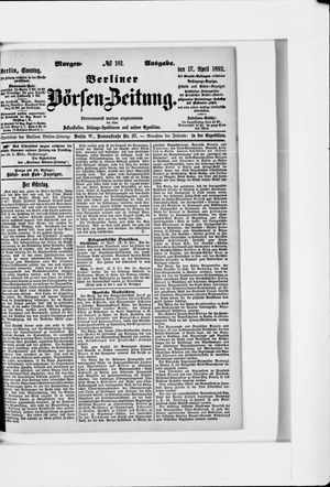 Berliner Börsen-Zeitung vom 17.04.1892