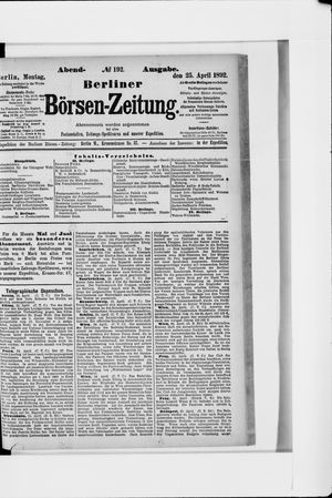 Berliner Börsen-Zeitung on Apr 25, 1892