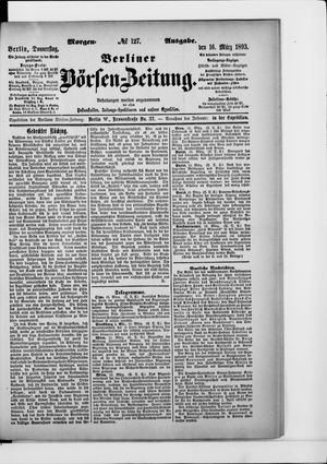 Berliner Börsen-Zeitung on Mar 16, 1893