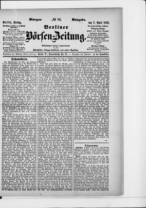 Berliner Börsen-Zeitung on Apr 7, 1893