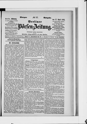 Berliner Börsen-Zeitung on Apr 17, 1895