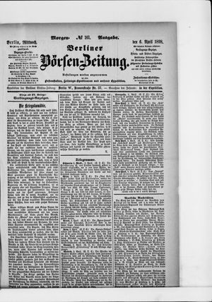 Berliner Börsen-Zeitung on Apr 6, 1898