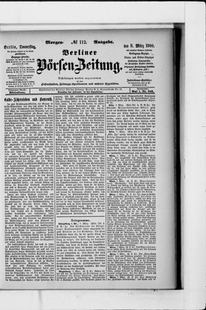 Berliner Börsen-Zeitung on Mar 8, 1900