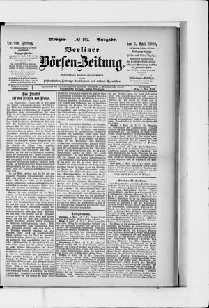 Berliner Börsen-Zeitung vom 06.04.1900