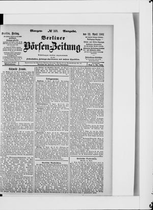 Berliner Börsen-Zeitung on Apr 12, 1901