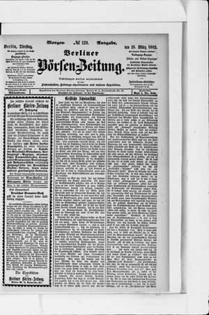 Berliner Börsen-Zeitung on Mar 18, 1902