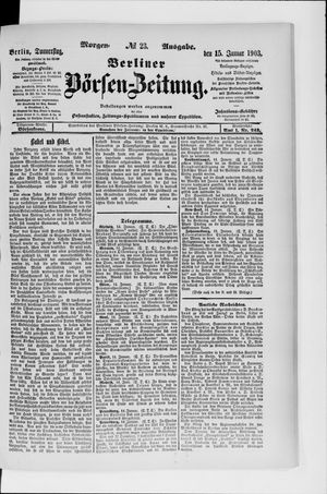 Berliner Börsen-Zeitung on Jan 15, 1903