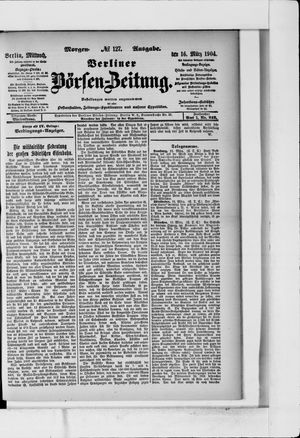 Berliner Börsen-Zeitung vom 16.03.1904