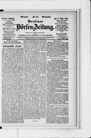 Berliner Börsen-Zeitung vom 17.04.1904