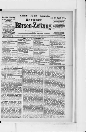 Berliner Börsen-Zeitung on Apr 18, 1904