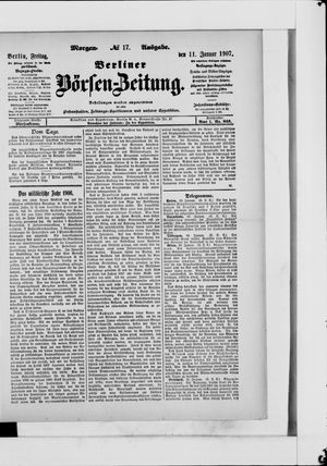 Berliner Börsen-Zeitung on Jan 11, 1907