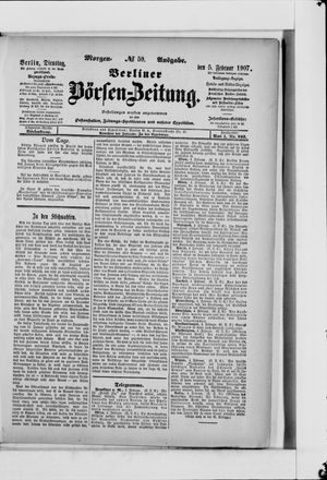Berliner Börsen-Zeitung vom 05.02.1907