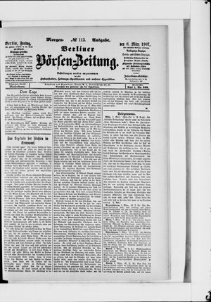 Berliner Börsen-Zeitung on Mar 8, 1907