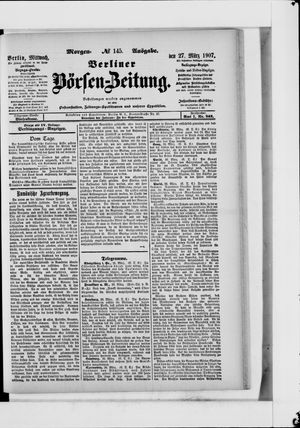 Berliner Börsen-Zeitung on Mar 27, 1907