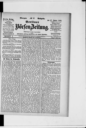 Berliner Börsen-Zeitung on Jan 17, 1908