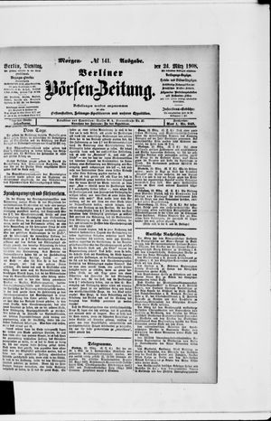 Berliner Börsen-Zeitung vom 24.03.1908