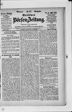 Berliner Börsen-Zeitung vom 15.07.1908