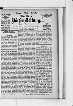 Berliner Börsen-Zeitung on Mar 16, 1910
