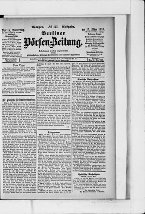 Berliner Börsen-Zeitung on Mar 17, 1910