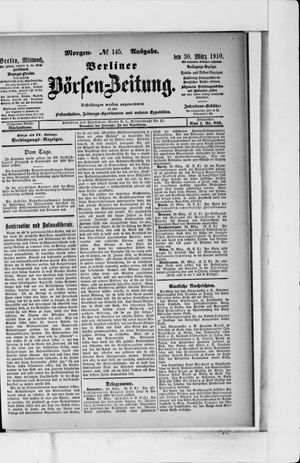 Berliner Börsen-Zeitung vom 30.03.1910