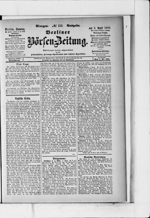 Berliner Börsen-Zeitung on Apr 3, 1910