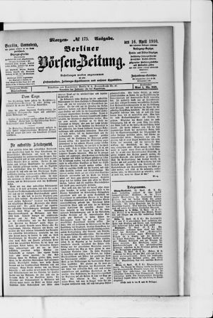 Berliner Börsen-Zeitung on Apr 16, 1910