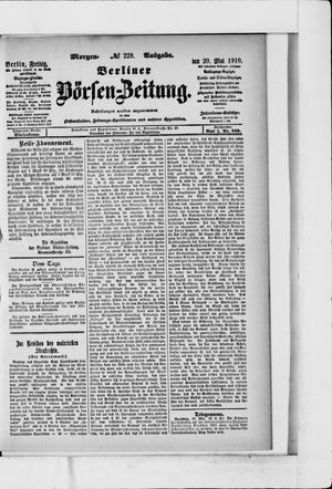 Berliner Börsen-Zeitung on May 20, 1910