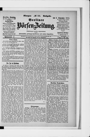 Berliner Börsen-Zeitung on Nov 6, 1910
