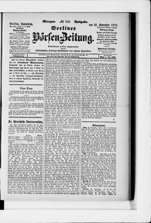 Berliner Börsen-Zeitung on Nov 26, 1910