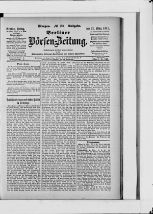 Berliner Börsen-Zeitung on Mar 31, 1911
