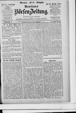 Berliner Börsen-Zeitung on Feb 22, 1912