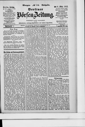 Berliner Börsen-Zeitung vom 08.03.1912