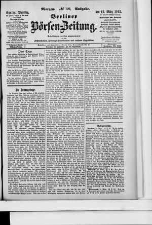 Berliner Börsen-Zeitung vom 12.03.1912