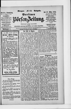 Berliner Börsen-Zeitung on Mar 30, 1912