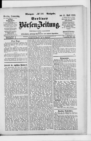 Berliner Börsen-Zeitung on Apr 11, 1912
