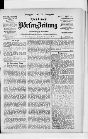 Berliner Börsen-Zeitung vom 17.04.1912