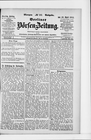 Berliner Börsen-Zeitung vom 19.04.1912