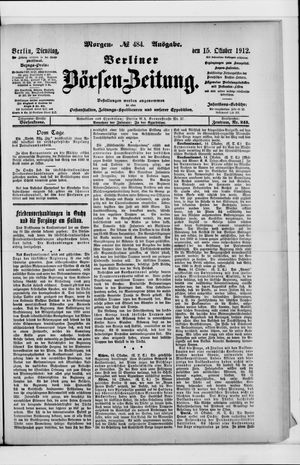 Berliner Börsen-Zeitung on Oct 15, 1912