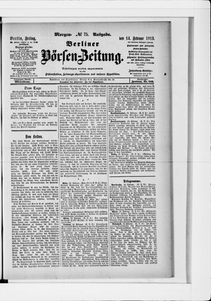 Berliner Börsen-Zeitung on Feb 14, 1913
