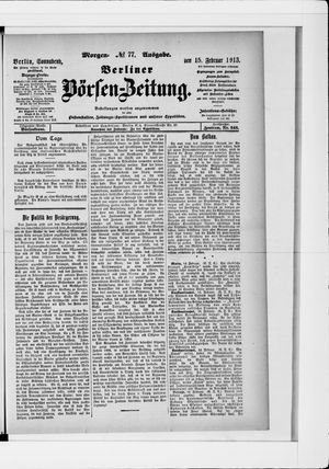 Berliner Börsen-Zeitung on Feb 15, 1913